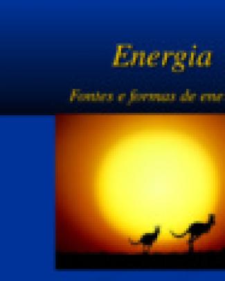 Energia: Fontes E Formas