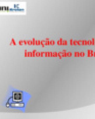 O Avanço Das Tecnologias De Informação No Brasil