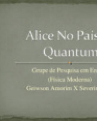 Alice No País Do Quantum Apresentação 1
