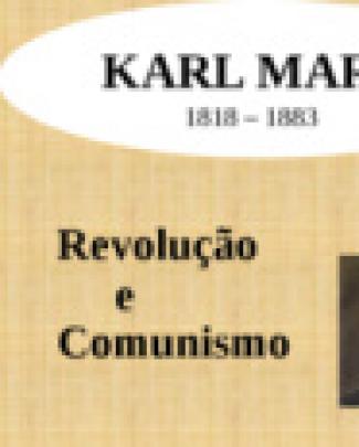 Karl Marx Revolução E Comunismo