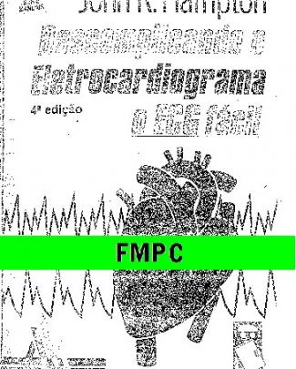 190 Descomplicando O Eletrocardiograma. O Ecg Fácil - Hampton, J. R. - 4ªed (1)