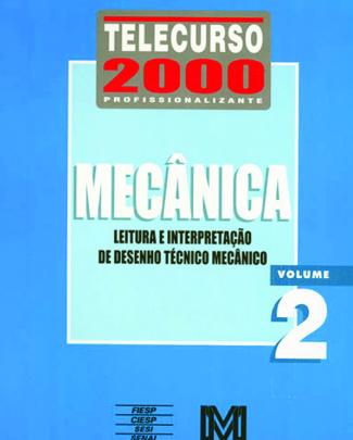 Telecurso 2000 - Curso Profissionalizante De Mecânica - Leitura E Interpretação...