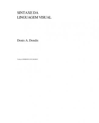 Sintaxe Da Linguagem Visual, Donis A. Dondis