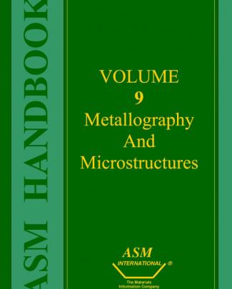 Asm Metals Hand Book Volume 9 - Metallography And Microstructures