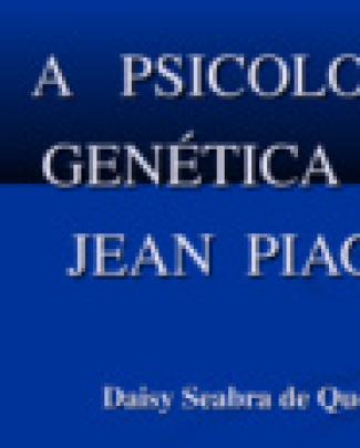 A Psicologia Genética De Jean Piaget