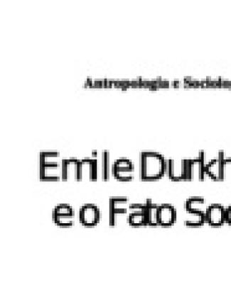 Emile Durkheim E O Fato Social - Por Luzia A. Martins